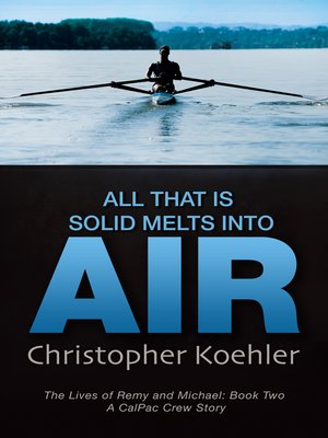 cover image of All That Is Solid Melts Into Air